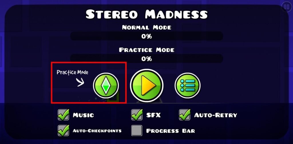 How to play geometry dash in practice mode